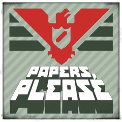 Glory To Arztoska!!! - Papers, Please remix