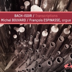 JS. Bach - Le Choral du Veilleur ("Wachet auf ruft uns die Stimme", BWV 147