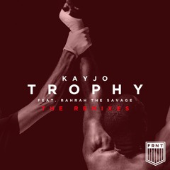 Kayjo - Trophy (feat. RahRah The Savage) [Justice Skolnik Remix]