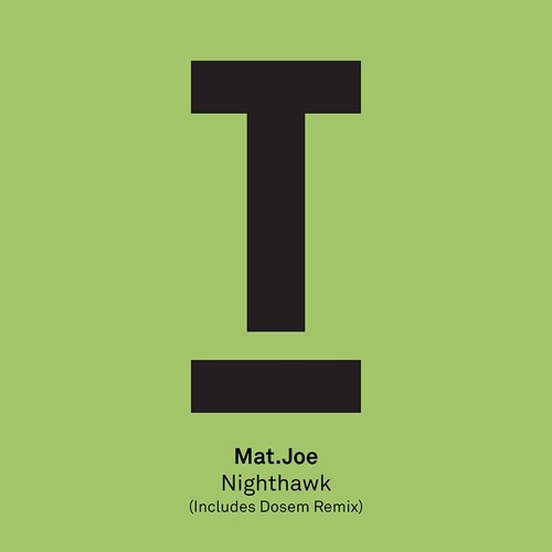 Stream Mat.Joe - Nighthawk (Dosem Remix) - OUT NOW! by Toolroom Records |  Listen online for free on SoundCloud