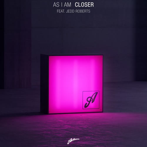 As I Am feat. Jedd Roberts - Closer