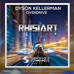Dyson Kellerman - Overdrive (Rhisiart Edit)