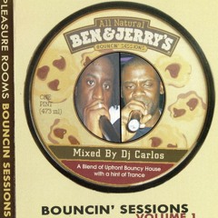 Pleasure Rooms Bouncin Sessions 2005 DJ CARLOS MC B JFMC