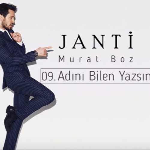 Murat Boz - Adini Bilen Yazsin (Janti 2016)
