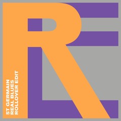 St Germain - Real Blues (Rollover Edit)