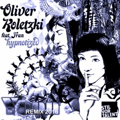 Hypnotized - Oliver Koletski Feat. Fran (Yann Remix)