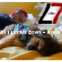 L7 - As I Lay Me Down (L7 BigRoom Remix)