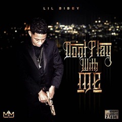 Lil Bibby - Don't Play With Me (Prod. Luca Viallli)