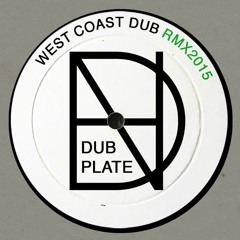 Dub Invaders : Natural High Dubs - "WEST COAST" -137bpm- RMX 2015