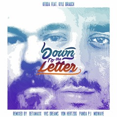 KFDDA Feat. Kyle Brauch - Down To The Letter (Von Hertzog Remix)