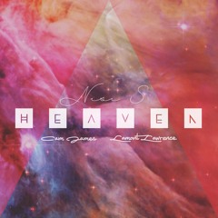 Heaven (feat. Cam James and Lamont Lawrence)- [Prod. By Deluxe] - Nisi S.