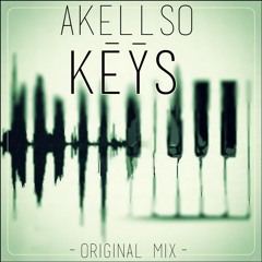 Akellso - Keys (Original Mix) [Free DL]