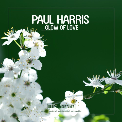 Paul Harris - Glow Of Love (Satin Jackets Remix)