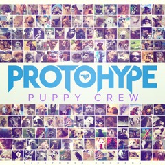 Protohype - Puppy Crew EP