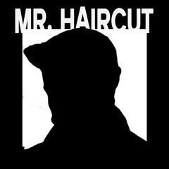 Mr. Haircut ep1 - The Fast and the Fuzziest
