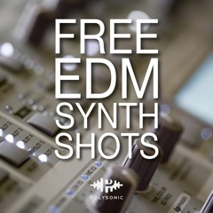 *20 FREE EDM Synth Shots* - Free Download