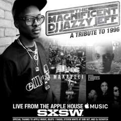 Jazzy Jeff Live From Apple House SXSW (Buy = Free Download)