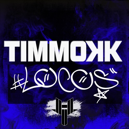 Timmokk - Locos (Original Mix)