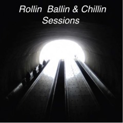 Rollin Ballin & Chillin Sessions 021 (Supported by AndyG)