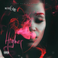 Higher (Low Life Remix)