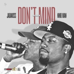 Jadakiss - Don't Mind (Remix) (Ft. Nino Man)