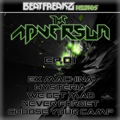 AdVersum -- We Get Mad - RE MASTER 2016 Edit - (The AdVersum EP.01 - Beatfreak'z Records)