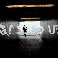 Gassed Up -M.F Huskey x Vonte' -Superhuman