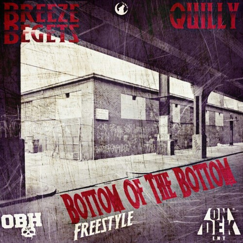 Bottom Of The Bottom Ft. Quilly (Reprod. By Andrew Meoray)