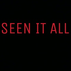 Seen It All (Prod. By Maison Throne)