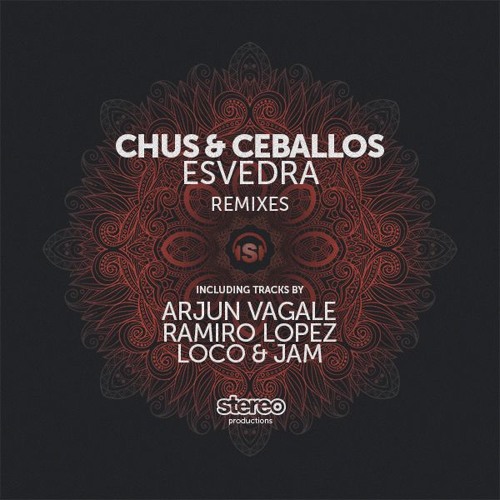 Chus & Ceballos - EsVedra (Loco & Jam Remix)