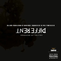 Slim Fooleon Ft. Drebo Squeeze x PC Tweezie - Different [Prod.ThLttry]