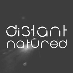 Distant Natured - Jaded (Original Mix)