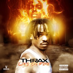 Thrax - Lies On Fire