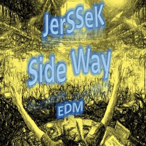 Side Way - JerSSeK