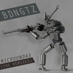 BDNGTZ - Microondas (Andrés Aillón Remix)