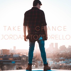Take A Chance - Jordan Tortorello (Single)