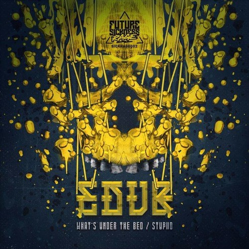 eDUB – What's Under The Bed (Original Mix)
