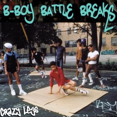 B-Boy Crazy Legs Inspired Battle Break