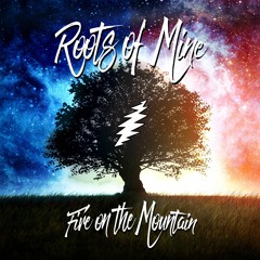 Fire On The Mountain (feat. Chloe Bean)- ROOTS OF MINE