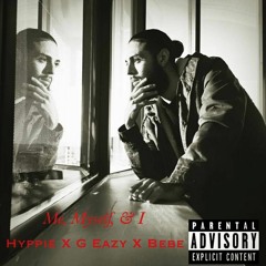 Hyppie - Me Myself & I (G-Eazy X Bebe Remix)