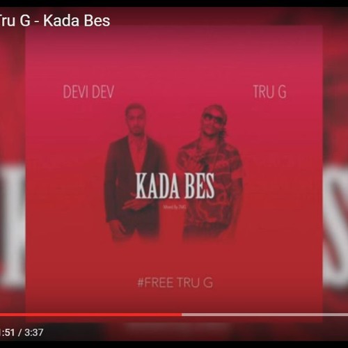 Devi Dev Feat. Tru G - Kada Bes