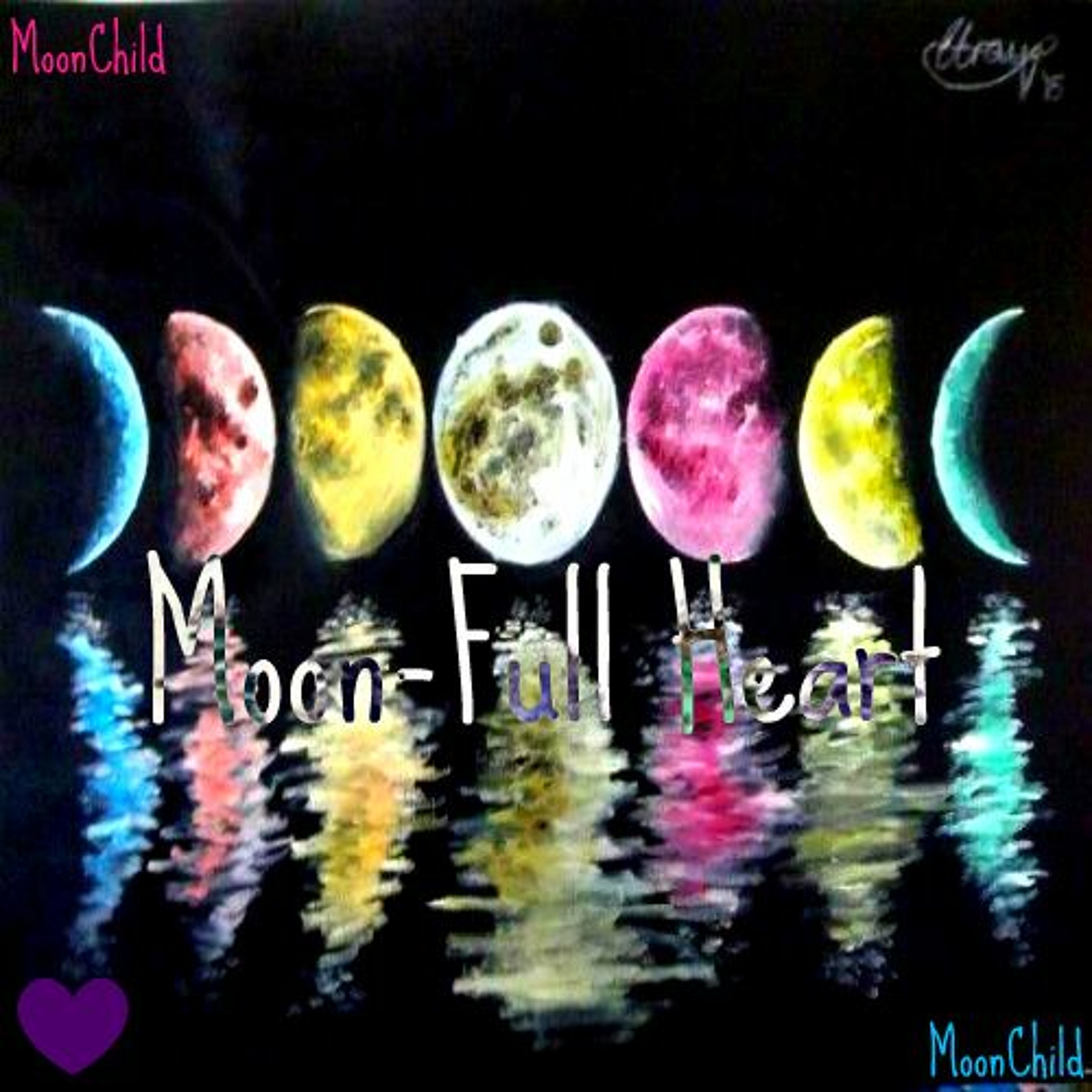 Moon-Full Heart (MoonChild Flow)