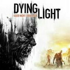 Dying Light Soundtrack-World 1-1