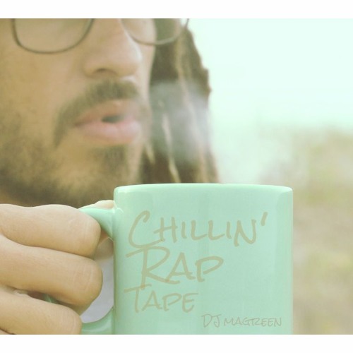 DEEJAY MAGR33N - Chillin'Rap Tape