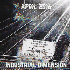 ＩＮＤＵＳＴＲＩＡＬ   ＤＩＭＥＮＳＩＯＮ //  ＡＰＲＩＬ