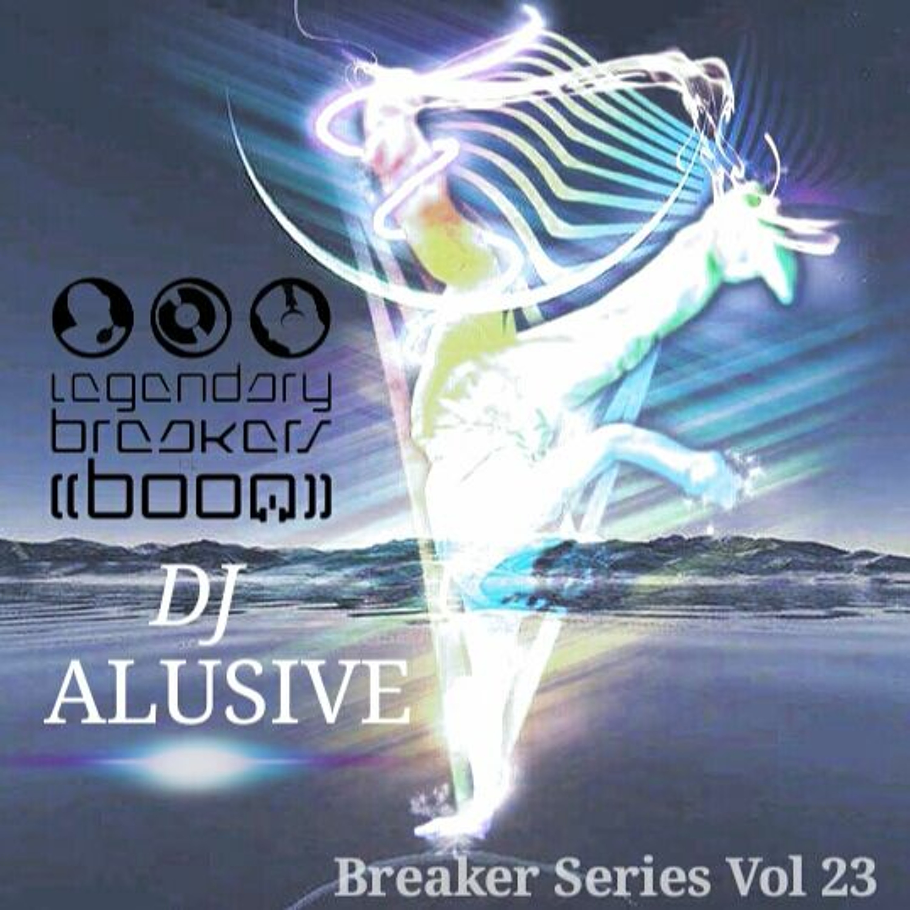 LBOB Breaker Series Volume 23 - DJ Alusive (Ready For the Boom) episode artwork