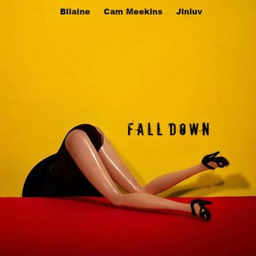 Fall Down "Remix" (feat. Cam Meekins & Jinluv) [prod. Astronomy]