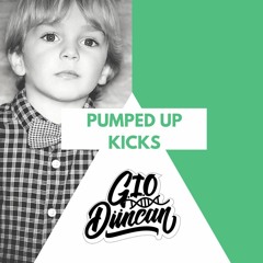 Foster the People - Pumped Up Kicks (GIO X Düncan Remix)