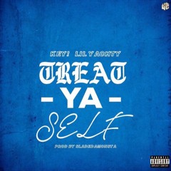 KEY! - Treat Yourself feat. Lil Yachty (prod. slade da monsta)