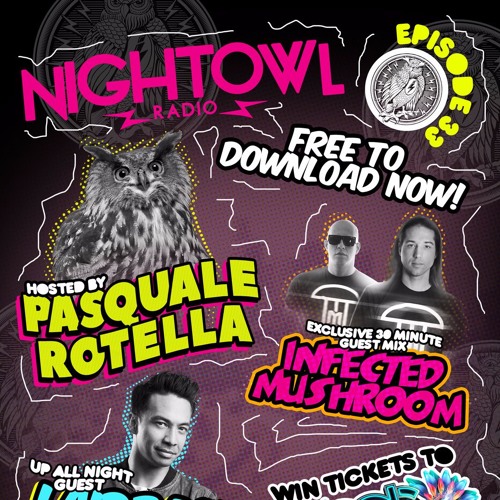 Night Owl Radio 033 ft. Laidback Luke and Infected Mushroom